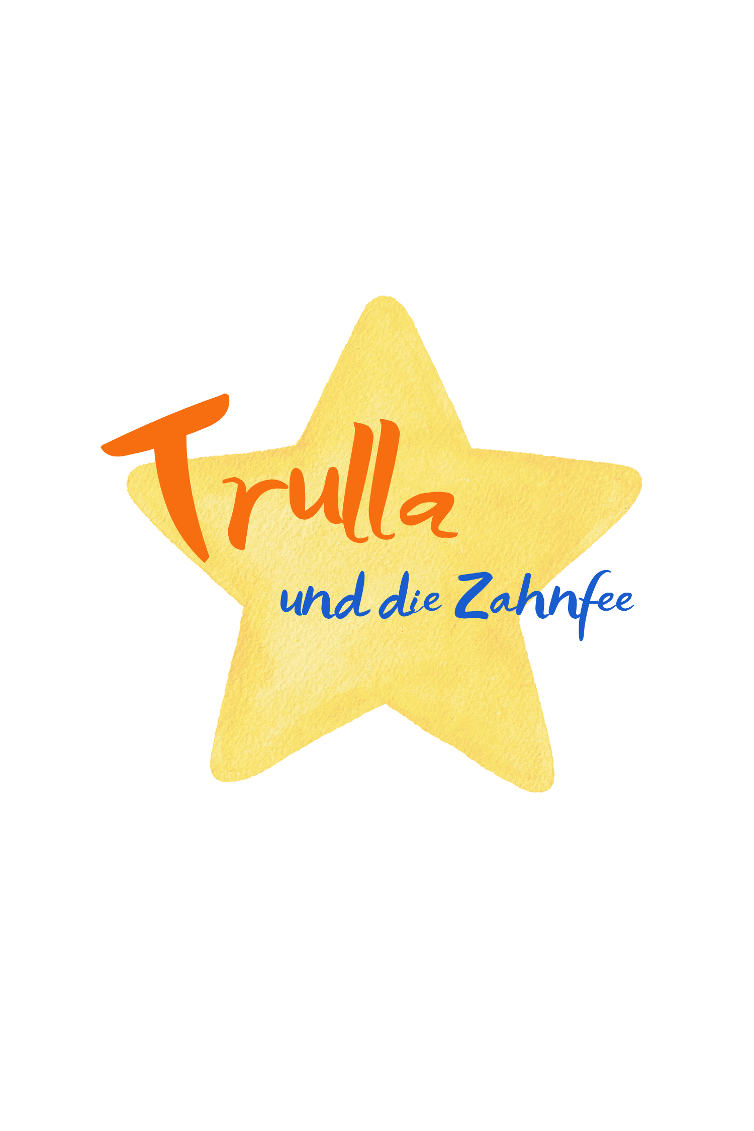 Trulla und die Zahnfee